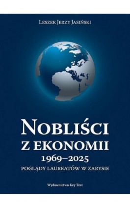 Nobliści z ekonomii 1969-2025 - Leszek J. Jasiński - Ebook - 978-83-64928-33-8
