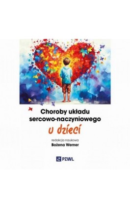 Choroby układu sercowo-naczyniowego u dzieci - Ebook - 978-83-01-24600-6