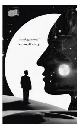 Krawędź ciszy - Marek Guzowski - Ebook - 978-83-68622-17-1