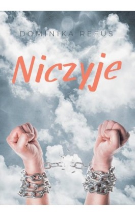 Niczyje - Dominika Refus - Ebook - 978-83-67473-45-3