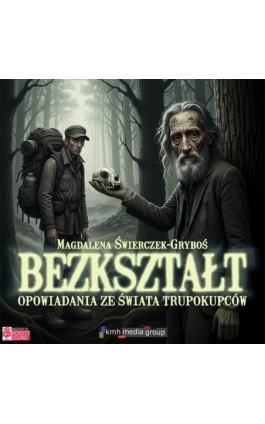 Bezkształt - Magdalena Świerczek-Gryboś - Audiobook - 978-83-978125-3-6