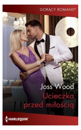 Ucieczka przed miłością - Joss Wood - Ebook - 978-83-291-2402-7
