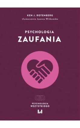 Psychologia zaufania - Ken J. Rotenberg - Ebook - 978-83-8331-890-5