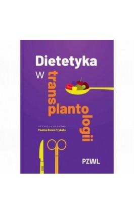 Dietetyka w transplantologii - Ebook - 978-83-01-24586-3