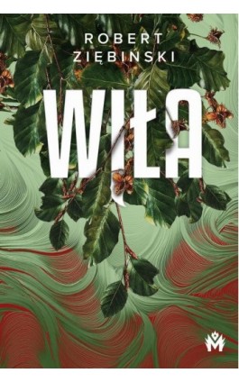 Wiła - Robert Ziębiński - Ebook - 978-83-68371-92-5