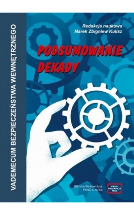 VADEMECUM BEZPIECZEŃSTWA WEWNĘTRZNEGO Podsumowanie dekady - Ebook - 978-83-68501-32-2