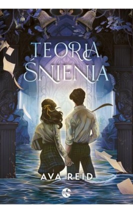 Teoria śnienia - Ava Reid - Ebook - 978-83-8418-535-3