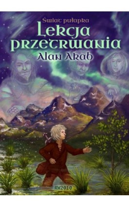 Świat-pułapka. Lekcja przetrwania. - Alan Akab - Ebook - 978-83-7949-143-8