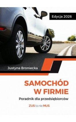 Samochód w firmie - Justyna Broniecka - Ebook - 978-83-979286-2-6