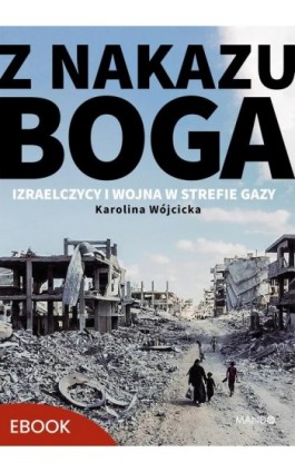 Z nakazu Boga - Karolina Wójcicka - Ebook - 978-83-277-4957-4