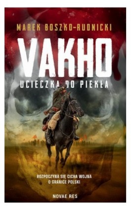 Vakho. Ucieczka do piekła - Marek Boszko-Rudnicki - Ebook - 978-83-8423-196-8
