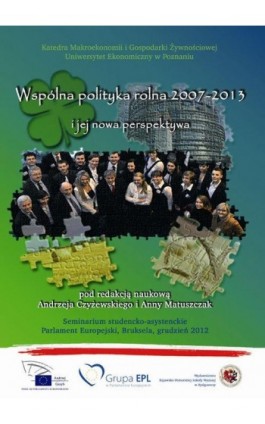 Wspólna polityka rolna 2007-2013 i jej nowa perspektywa - Ebook - 978-83-89914-57-6