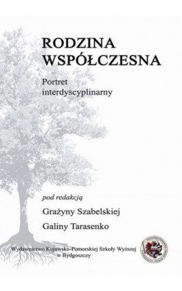 Rodzina współczesna - portret interdyscyplinarny - Ebook - 978-83-89914-67-5