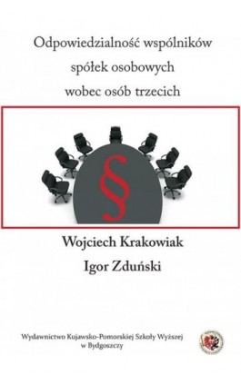 Odpowiedzialność wspólników spółek osobowych wobec osób trzecich - Igor Zduński - Ebook - 978-83-89914-70-5