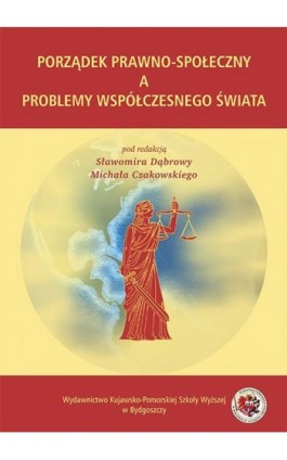 Porządek prawno-społeczny a problemy współczesnego świata - Ebook - 978-83-89914-52-1