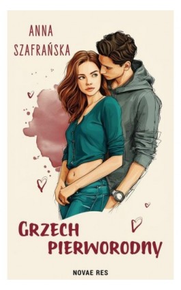 Grzech pierworodny - Anna Szafrańska - Ebook - 978-83-8423-454-9