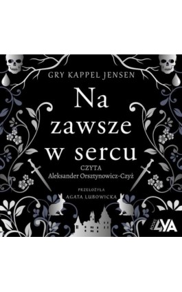 Trylogia Rosenholm. Na zawsze w sercu - Gry Kappel Jensen - Audiobook - 978-83-8299-865-8
