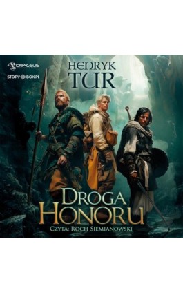 Droga honoru - Henryk Tur - Audiobook - 978-83-8412-121-4
