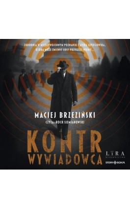 Kontrwywiadowca - Maciej Brzeziński - Audiobook - 978-83-8412-578-6