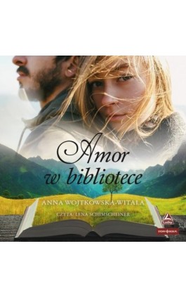 Amor w bibliotece - Anna Wojtkowska-Witala - Audiobook - 978-83-8412-582-3