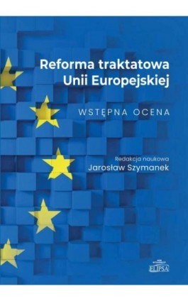 Reforma traktatowa Unii Europejskiej - Ebook - 978-83-8017-595-2