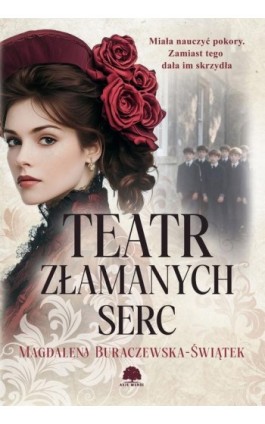 Teatr złamanych serc - Magdalena Buraczewska-Świątek - Ebook - 978-83-8412-493-2