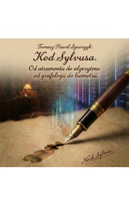 Kod Sylvusa. Od atramentu...