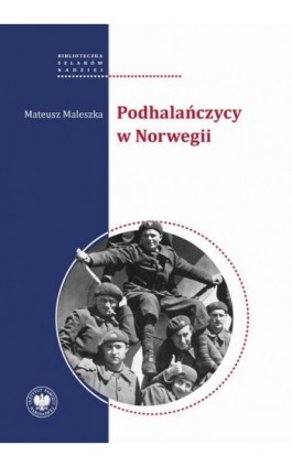 Podhalańczycy w Norwegii - Mateusz Maleszka - Ebook - 978-83-8376-691-1