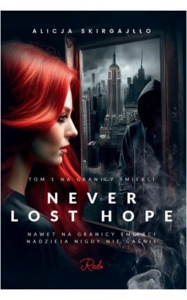 Never Lost Hope. Tom 1. Na...