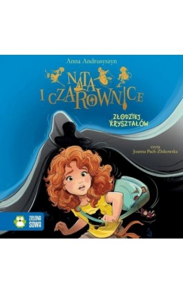 Nata i czarownice. Złodziej kryształów - Anna Andrusyszyn - Audiobook - 978-83-8299-970-9