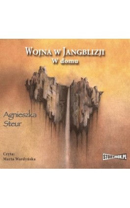 Wojna w Jangblizji. W domu - Agnieszka Steur - Audiobook - 978-83-7927-332-4