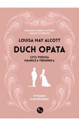 Duch opata, czyli pokusa Maurice'a Treherne'a. Wydanie ilustrowane - Louisa May Alcott - Ebook - 978-83-8241-315-1