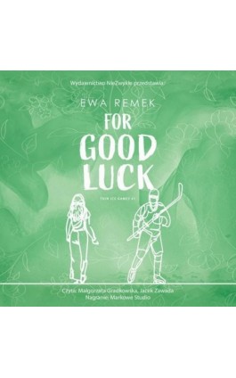 For Good Luck - Ewa Remek - Audiobook - 978-83-8418-232-1