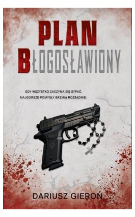 PLAN Błogosławiony - Dariusz Gieroń - Ebook - 978-83-68307-20-7