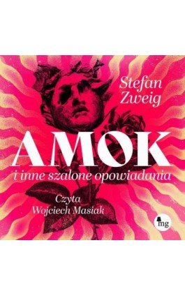 Amok i inne szalone opowiadania - Stefan Zweig - Audiobook - 978-83-8241-198-0