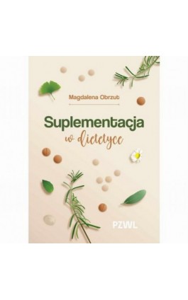 Suplementacja w dietetyce - Magdalena Obrzut - Ebook - 978-83-01-24673-0