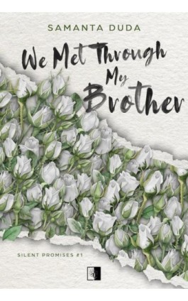 We Met Through My Brother - Samanta Duda - Ebook - 978-83-8418-577-3