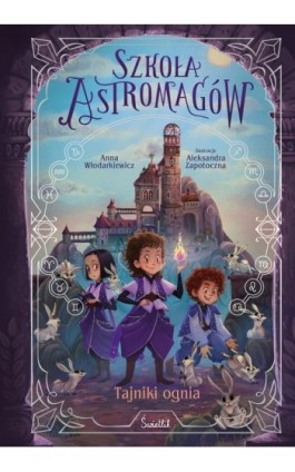 Tajniki ognia. Szkoła...