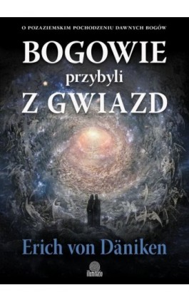 Bogowie przybyli z gwiazd
