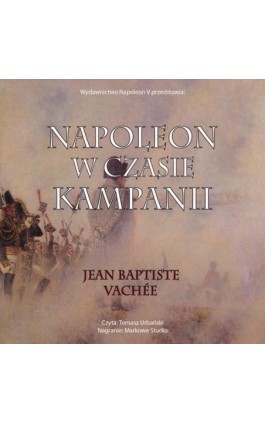 Napoleon w czasie kampanii