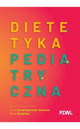 Dietetyka pediatryczna - Ebook - 978-83-01-24670-9