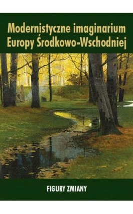 Modernistyczne imaginarium...