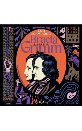 Bracia Grimm. Biografia