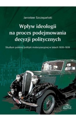 Wpływ ideologii na proces...