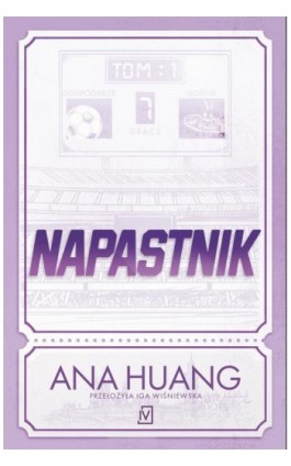 Napastnik - Ana Huang - Ebook - 9788368479195