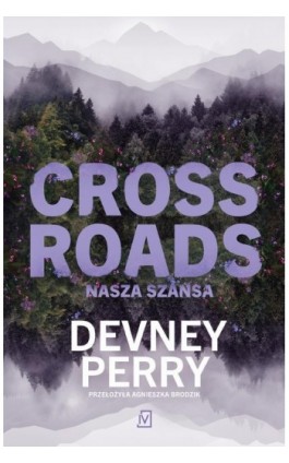 Crossroads. Nasza szansa - Devney Perry - Ebook - 9788368479096