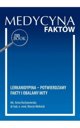 Lerkanidypina – potwierdzamy fakty i obalamy mity - Anna Kochanowska - Ebook