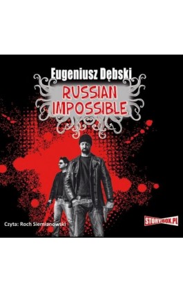 Russian Impossible - Eugeniusz Dębski - Audiobook - 978-83-7927-329-4