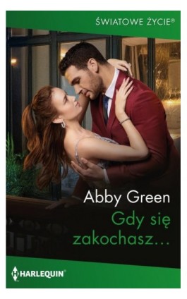 Gdy się zakochasz… - Abby Green - Ebook - 978-83-291-1307-6