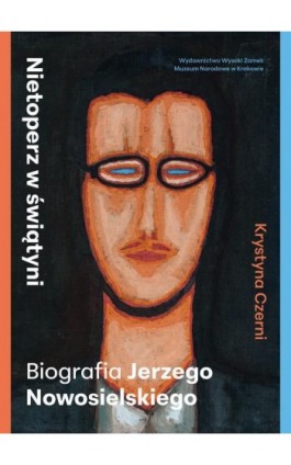Nietoperz w świątyni. Biografia Jerzego Nowosielskiego - Krystyna Czerni - Ebook - 978-83-974793-8-8